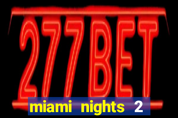 miami nights 2 java pt-br 320x240